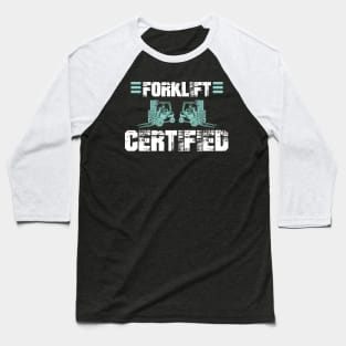 Forklift Certified Baseball T-Shirt